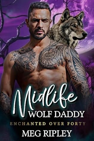 Midlife Wolf Daddy (Shifter Nation: Enchanted Over Forty)