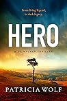 Hero by Patricia Wolf