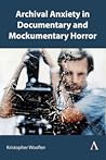 Archival Anxiety ...