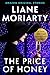 The Price of Honey by Liane Moriarty