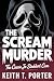 The Scream Murder: The Cass...