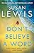 Don’t Believe A Word by Susan Lewis