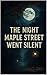 The Night Maple Street Went...