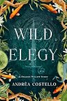 Wild Elegy: A Dra...