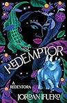 Redemptor — A Redentora by Jordan Ifueko