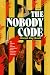 The Nobody Code by Miciah Bay Gault