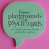 From Playgrounds ...