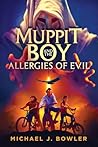 Muppit Boy and the Allergies of Evil (Adventures of Muppit Boy)