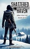 Shattered Haven: ...