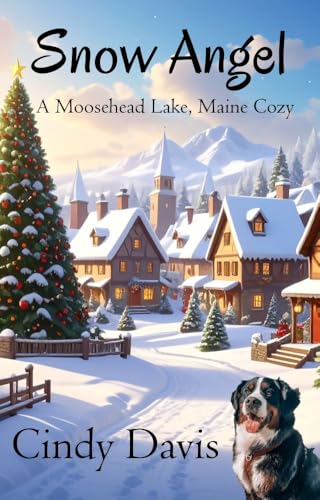 Snow Angel (A Moosehead Lake Maine Cozy, #1)