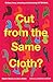 Cut from the Same Cloth: Mu...