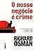 O Nosso Negócio é Crime (We Solve Murders, #1)