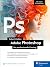 Adobe Photoshop: Der profes...