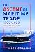 The Ascent of Maritime Trade 1700-2025 by Nick Collins