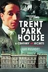 Trent Park House: A Century of Secrets Trent Park House: A Century of Secrets