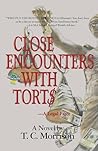 Close Encounters with Tort$: A Legal Farce (Pap & Pup Peters Book 5)