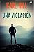 Una violación (Los thriller...