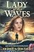 Lady of the Waves: Love in ...