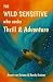 The Wild Sensitive who seek...