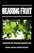 Bearing Fruit: Essentials f...
