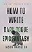 How to Write Dark Rogue Epi...