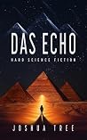 Das Echo: Hard Science Fiction (German Edition) Das Echo: Hard Science Fiction (German Edition)