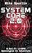 SYSTEM CORE 2.0: A Sci-Fi L...