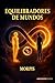Equilibradores de Mundos by Alfonso Muñoz