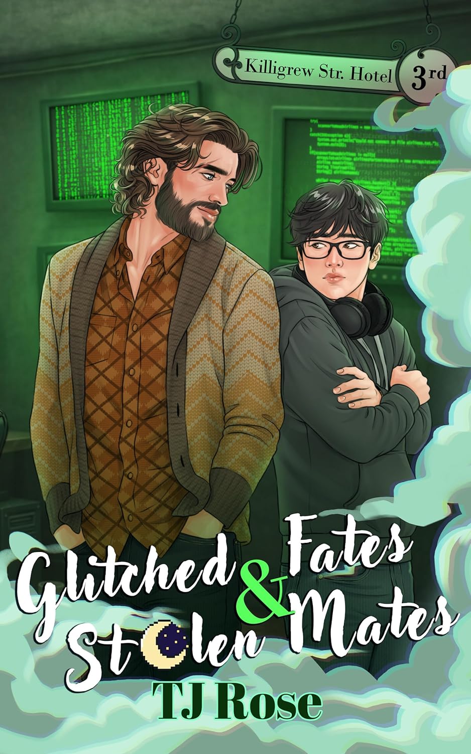 Glitched Fates & Stolen Mates (The Killigrew Street Case Files #3)