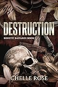Destruction