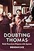 Doubting Thomas: Early Franciscan Disputes with Aquinas
