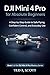 DJI Mini 4 Pro For Absolute...