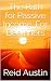 The Path for Passive Income by Reid Austin