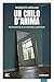 Un chilo d'anima: Metamorfosi di un disturbo alimentare (Italian Edition)