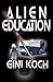 Alien Education (The Alien/Katherine "Kitty" Katt Series Book 15)
