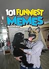 101 FUNNIEST MEME...