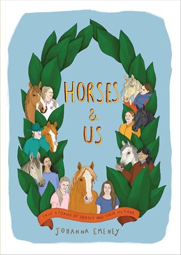 Horses and Us: True stories of horses and their humans (Paperback)