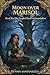 Moon Over Marisol: Book Six: The Tangled Roots of Greenhollow