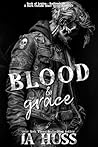 Blood and Grace