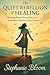 The Quiet Rebellion by Stephanie Bloom
