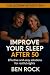 Improve Your Sleep After 50...