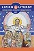 Living Liturgy™: Spirituality, Celebration, and Catechesis for Sundays and Solemnities, Year B (2027)