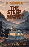 The Steep Secret:...