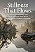 Stillness That Flows: Eight...