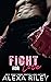Fight For Love by Alexa Riley Fight For Love by Alexa Riley