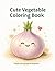 Cute Vegetable Coloring Boo...