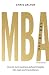 MBA Day by Day: How to turn business school insights into real-world excellence