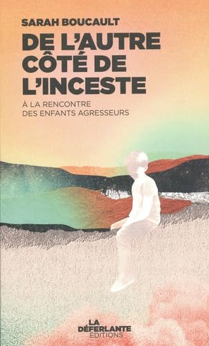 De l'autre côté de l'inceste - A la rencontre des enfants ag (Paperback)
