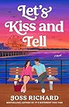 Let's Kiss and Tell by Joss Richard