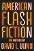 American Flash Fiction: An Anthology